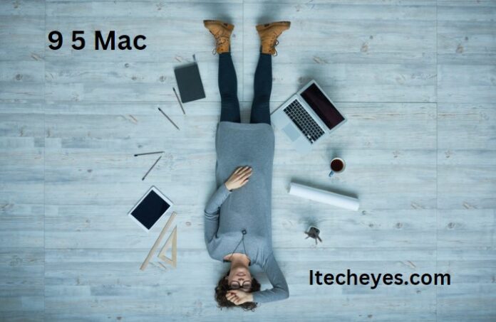 Introduction to 9 5 Mac